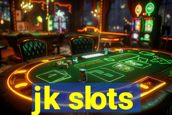jk slots